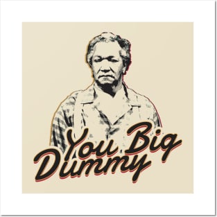 you big dummy - sanford and son Posters and Art